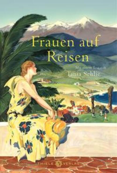 Thumbnail - Frauen Auf Reisen | Mit Einem Text Von Tania Schlie | Tanja Schlie |