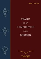 Jean Claude | Traité De La Composition D'un Sermon | Taschenbuch | FranzöSisch