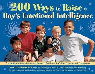200 Ways to Raise a Boy's Emotional Intelligence: ... by Glennon, Will Paperback