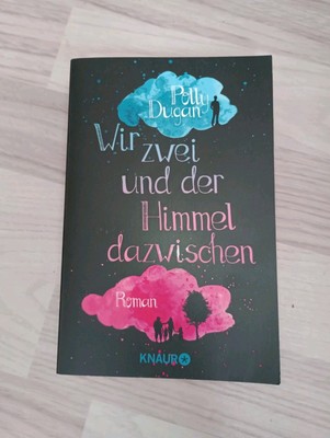Wir zwei uns der Himmel dazwischen von Polly Dugan