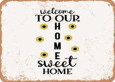 METAL SIGN - Welcome to Our Home Sweet Home - Vintage Look Sign