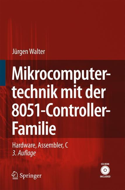 Mikrocomputertechnik Mit Der 8051-controller-familie | Walter, Jürgen