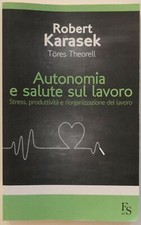Autonomia e salute sul lavoro - Karasek Theorell