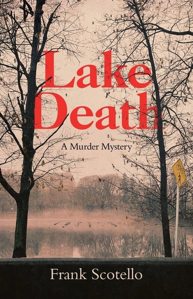 Frank Scotello | Lake Death | Taschenbuch | Englisch (2020) | A Murder Mystery-image