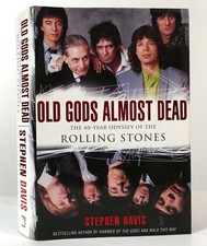 Stephen Davis OLD GODS ALMOST DEAD The Rolling Stones 1st Edition 1st Printing