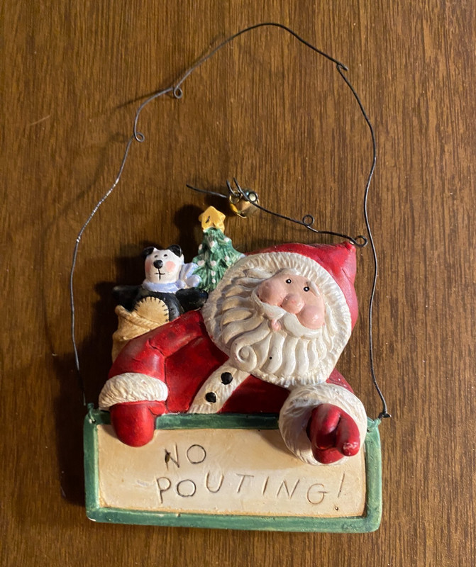 Cannon Falls Santa Resin NO POUTING! Christmas Ornament 3 1/4"