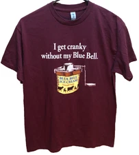 Blue Bell Ice Cream I Get Cranky Without My Maroon Breham Texas Gilden T-Shirt M