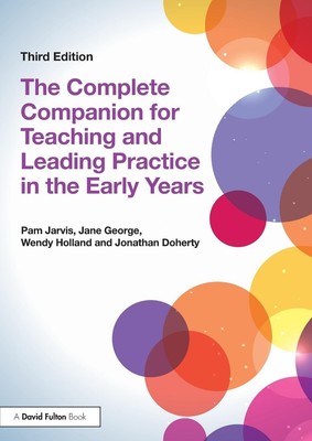 The Complete Companion for Teaching and Leading Practice in the Early Years Buch