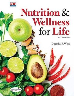 Nutrition & Wellness for Life, West Ph D, Dorothy F