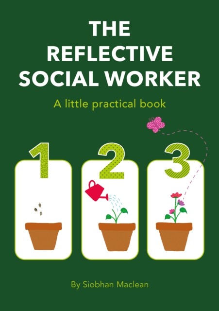 The Reflective Social Worker - A little practical book - Image 5