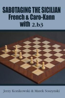 Sabotaging the Sicilian, French & Caro-Kann with 2.b3