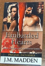 Lost & Found Ser.: Embattled Hearts by J. M. Madden 2013 Trade Paperback Signed