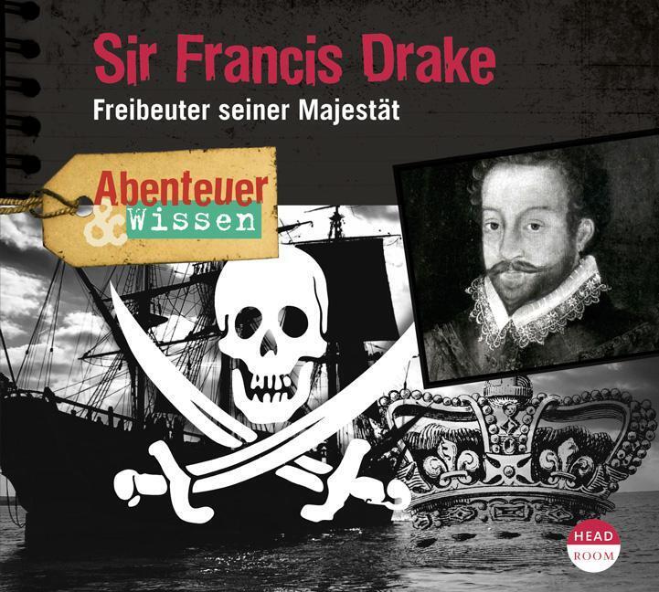 Thumbnail - Sir Francis Drake | Freibeuter Seiner Majestät | Robert Steudtner |