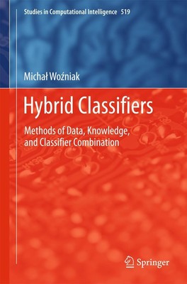 Hybrid Classifiers Michal Wozniak