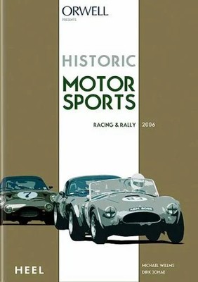 Historic Motorsport 2006: Racing & Rally. Deutsch-Englisch Buch Heel