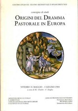 Origini del dramma pastorale in Europa - M.Chiabò, F.Doglio [1985]