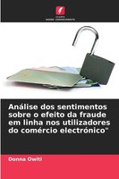 Donna Owiti | AnáLise Dos Sentimentos Sobre O Efeito Da Fraude Em Linha Nos...