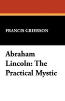 Francis Grierson | Abraham Lincoln | Taschenbuch | Englisch (2025)