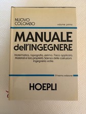NUOVO COLOMBO - MANUALE DELL’INGEGNERE- Vol. primo