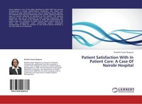 Patient Satisfaction With In Patient Care: A Case Of Nairobi Hospital Roseline S