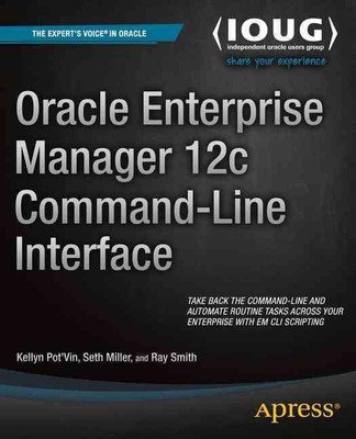 Oracle Enterprise Manager 12c Command-Line Interface by Seth Miller (English) Pa