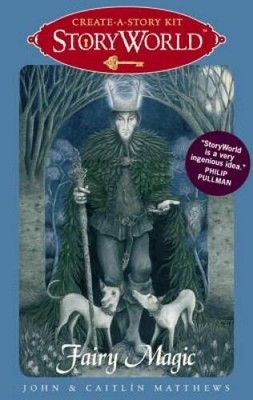 StoryWorld: Fairy Magic: Create-A-Story Kit - Paperback By Matthews, John - GOOD