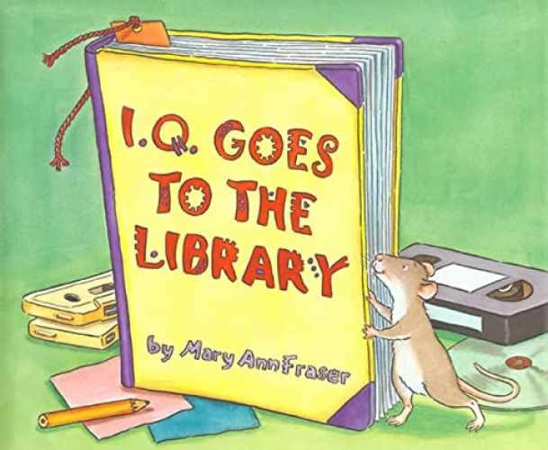 I.Q. Goes to the Library (An I.Q - Paperback, by Fraser Mary Ann - Very Good