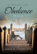 A Portrait of Obedie... 9781636301839 by Sherry Wynne Tucker, Linda K Strohecker