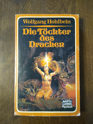 Die Tocher des Drachen by Wolfgang Hohlbein (German) 1987, PB