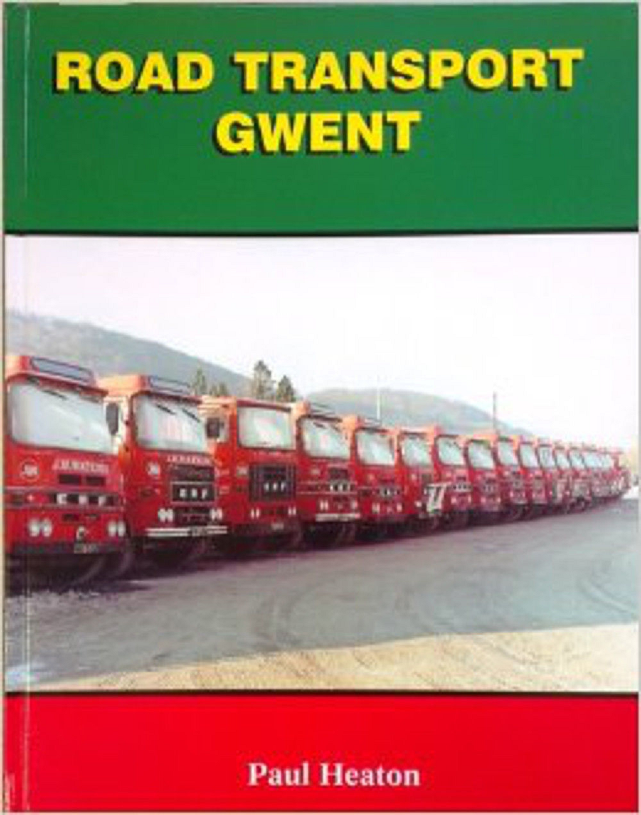 Road Transport Gwent by P.M. Heaton (Hardback) Book