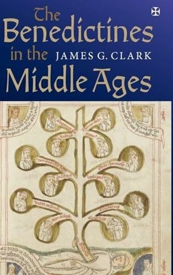 The Benedictines in the Middle Ages (Monastic Orders, Band 3) Buch Boydell Press