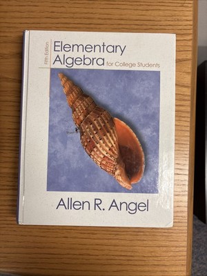Elementary Algebra for College Students by Allen R. Angel (1999, Hardcover)
