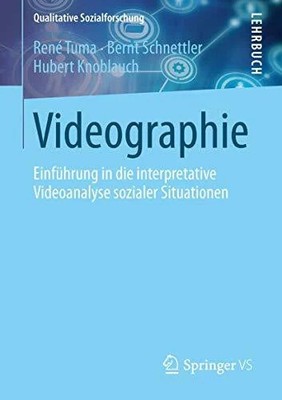 Videographie: Einführung in die interpretative Videoanalyse Buch Springer VS