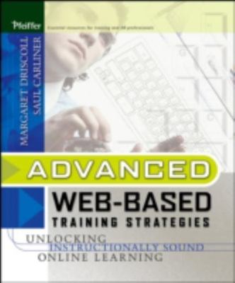Advanced Web-Based Training Strategies: Unlocking Instructionally Sound...