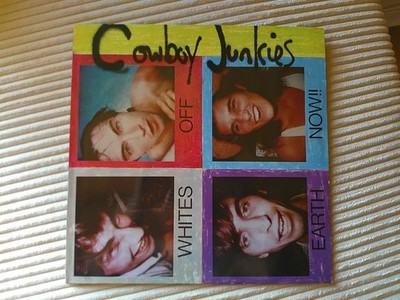 Cowboy Junkies - Whites Off Earth Now!! - 12'' Vinyl LP 1990 - RCA PL 82380