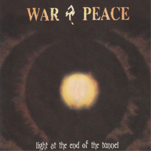 War & Peace Light at the End of the Tunnel (CD) Album