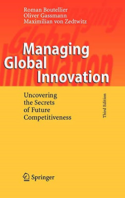 Management globaler Innovation: Aufdecken der Geheimnisse von... - Boutellier, Roman