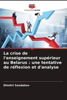 Dimitri Sandakov | La Crise De L'enseignement SupéRieur Au Belarus : Une...