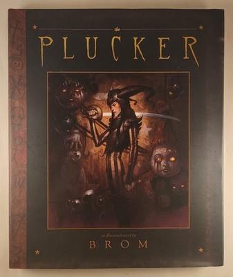 The Plucker Illustrated Hardcover Novel by Brom - Harry N. Abrams Inc. Publisher
