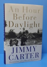 AN HOUR BEFORE DAYLIGHT BY JIMMY CARTER, SIGNED, 2002 PULITZER PRIZE FINALIST