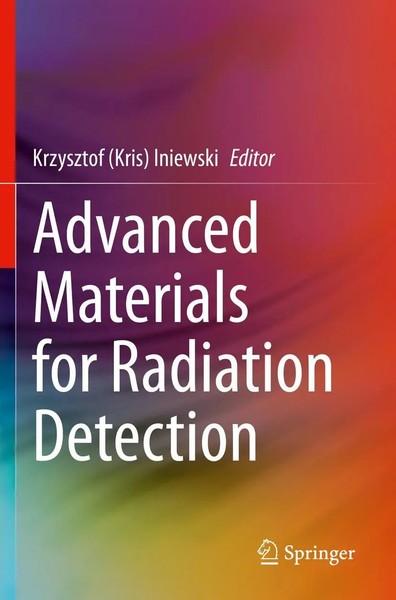 Krzysztof Iniewski | Advanced Materials For Radiation Detection | Taschenbuch-image