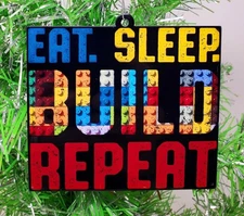 Master Builders Brick Ornament - Eat, Sleep, Build, Repeat Christmas Ornament