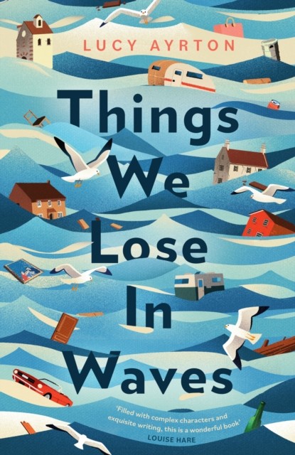 Things We Lose in Waves by Lucy Ayrton (Paperback Book)