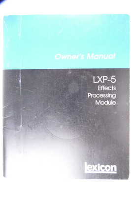 Lexicon LXP-5 Effects Processing Module Owner's Manual To-10251