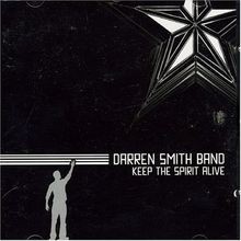 Keep the Spirit Alive von Darren Band Smith | CD | Zustand sehr gut