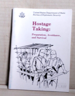 1988 Hostage Taking: Preparation, Avoidance & Survival US GOVERNMENT RELEASE B46