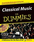 Classical Music For Dummies by David Pogue, Scott Speck (Paperback, 1997)