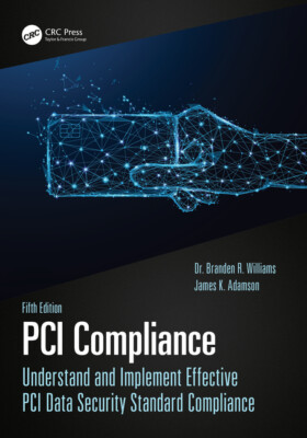 Pci Compliance: Understand And Implement Effective Pci Data Security Standa...
