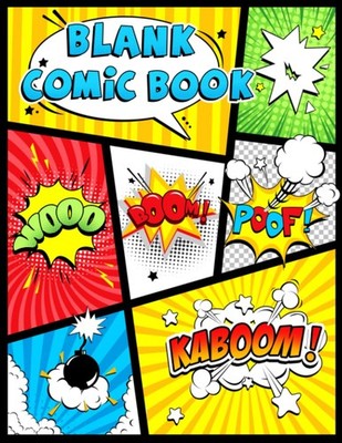 Blank Comic Book: Blank Comic Book: Draw Your own Comics And Create The Best...