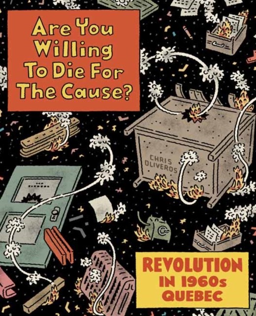 Are You Willing to Die for the Cause by Chris Oliveros (Hardback Book)
